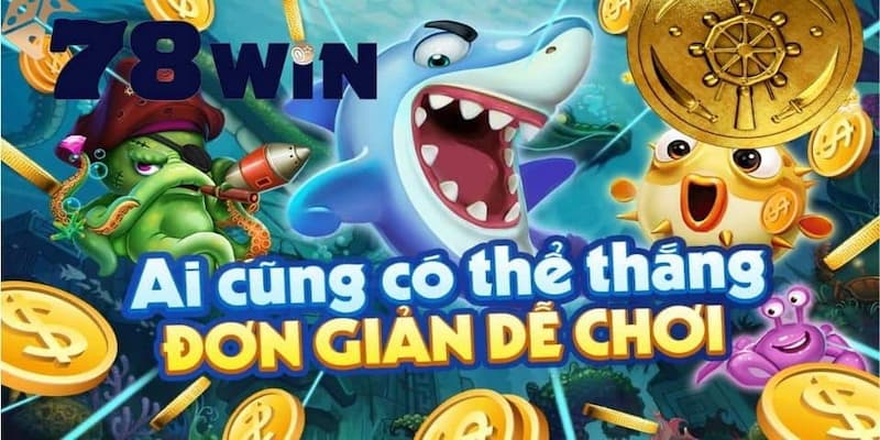 Bắn cá 78WIN