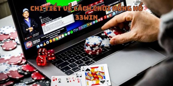 Chi tiết về cách chơi rồng hổ 33win